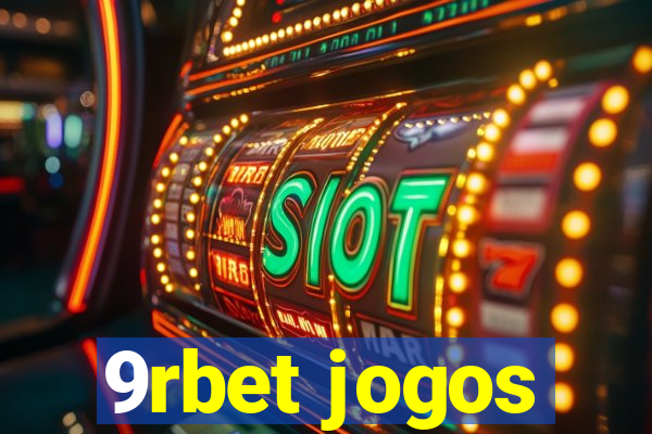 9rbet jogos